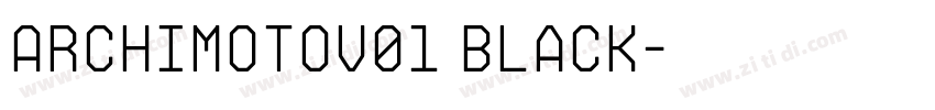 ArchimotoV01 Black字体转换